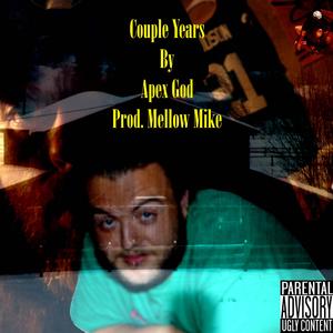 Couple Years (feat. Mellow Mike)