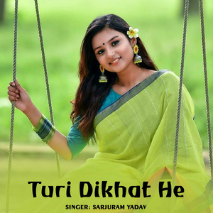 Turi Dikhat He