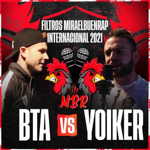 BTA VS Yoiker Miraelbuenrap Internacional 2021 (feat. BTA & Yoiker)