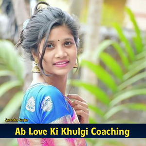 Ab Love Ki Khulgi Coaching
