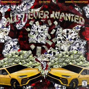 All I Ever Wanted (feat. Go! Retro & TheRealdjnellz)