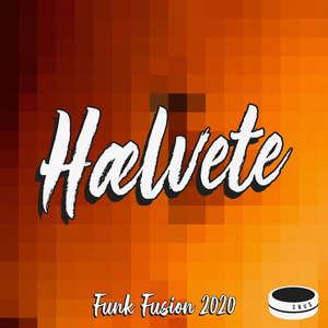 Hælvete (Funk Fusion 2020)