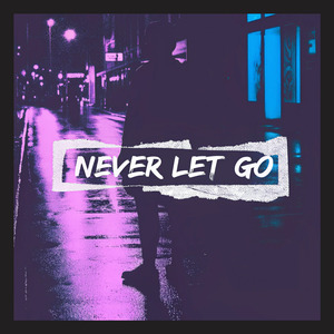 Never Let Go