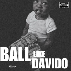 Ball like davido