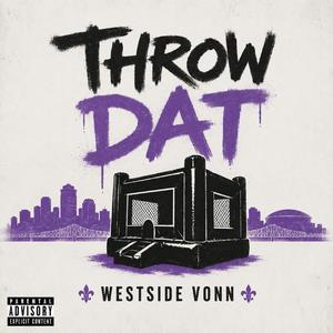 THROW DAT