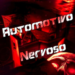 Automotivo Nervoso