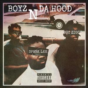Boyz N Da Hood (feat. B$C Ziggy)