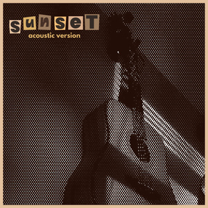 sunset (Acoustic Version)