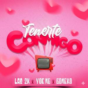 TENERTE CONMIGO