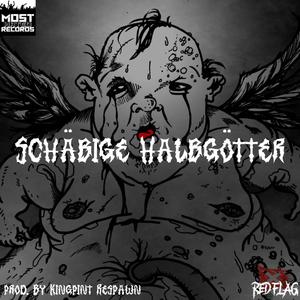 Schäbige Halbgötter (feat. Jeystone448, Flashus Christus, Kingpint Respawn & Red Flag Music) (Instrumental)