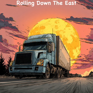 Rolling Down The East (Demo)