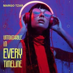 Untouchable in Every Timeline