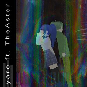 yare (feat. TheAster)