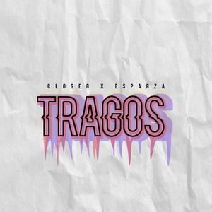 Tragos (feat. Esparza)