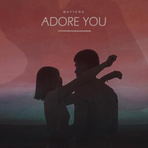 Adore You
