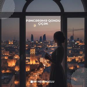 Pencereme Qondu Çiçek (Special Version)