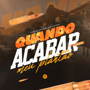 Quando Acabar Meu Plantão