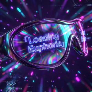 Loading Euphoria