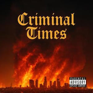 Criminal Times (feat. Euphanasia)