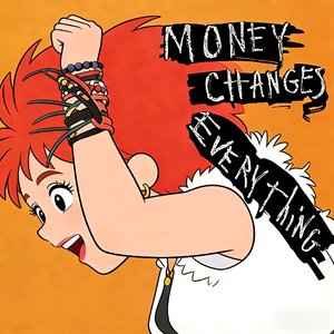 金钱改变一切 Money Changes Everything