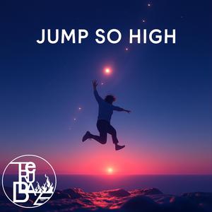 Jump So High