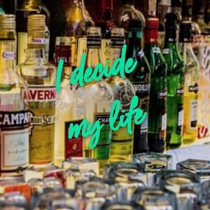 我的生活我决定（Prod.DRP project）