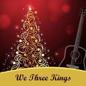 We Three Kings