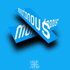 monotonous（slow）