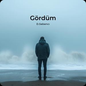 Gördüm