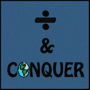 ÷ & Conquer