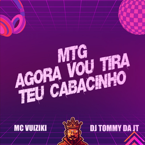 Mtg - Agora Vou Tira Teu Cabacinho
