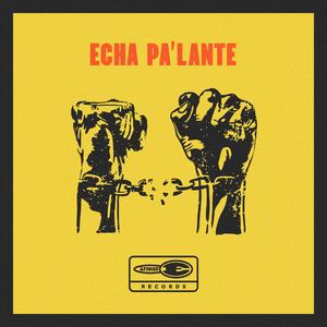 Si Echo Pa´lante (feat. El jilguero)