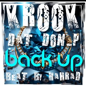 Back Up (feat. Dat Don-P & Mahrad)