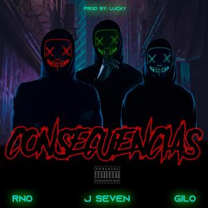 Consecuencias (feat. RNO & Gilo)