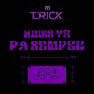 Pa Semper (feat. Kriss Y.O)
