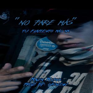 No pare mas