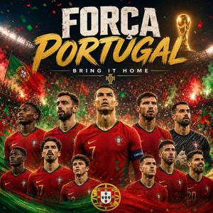 Força Portugal Bring It Home