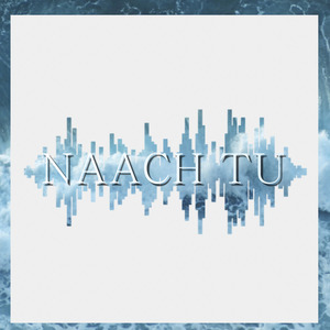 Naach Tu