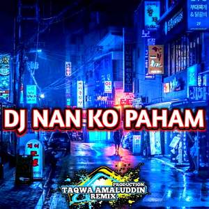 Dj Nan Ko Paham Mashup X Imut Aisyah Campuran Mengkane