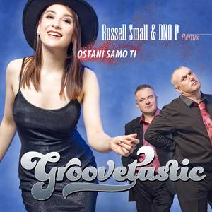 Ostani samo ti (Russell Small & DNO P Remix)