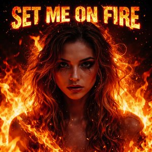 Set Me on Fire