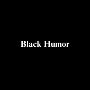 Black Humor