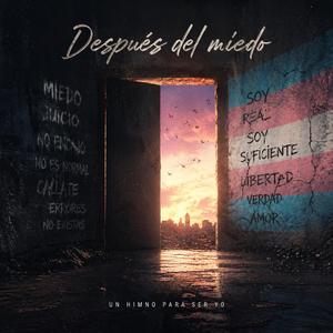 Despues del miedo