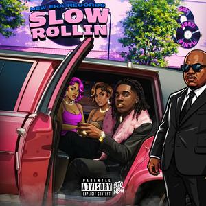Slow Rollin'