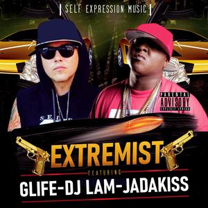 Extremist (feat. Jadakiss,Glife & DJ LAM)