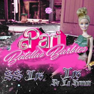 Pari botellas barbies (feat. SSlos)