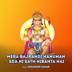 Mera Bajrandi Hanuman Sda Hi Sath Nibahta Hai
