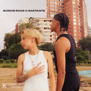 Somos boas o bastante