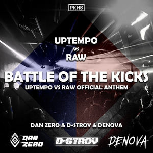 Battle Of The Kicks (Uptempo vs Raw Official Anthem)