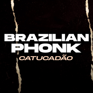 Brazilian Phonk Catucadão